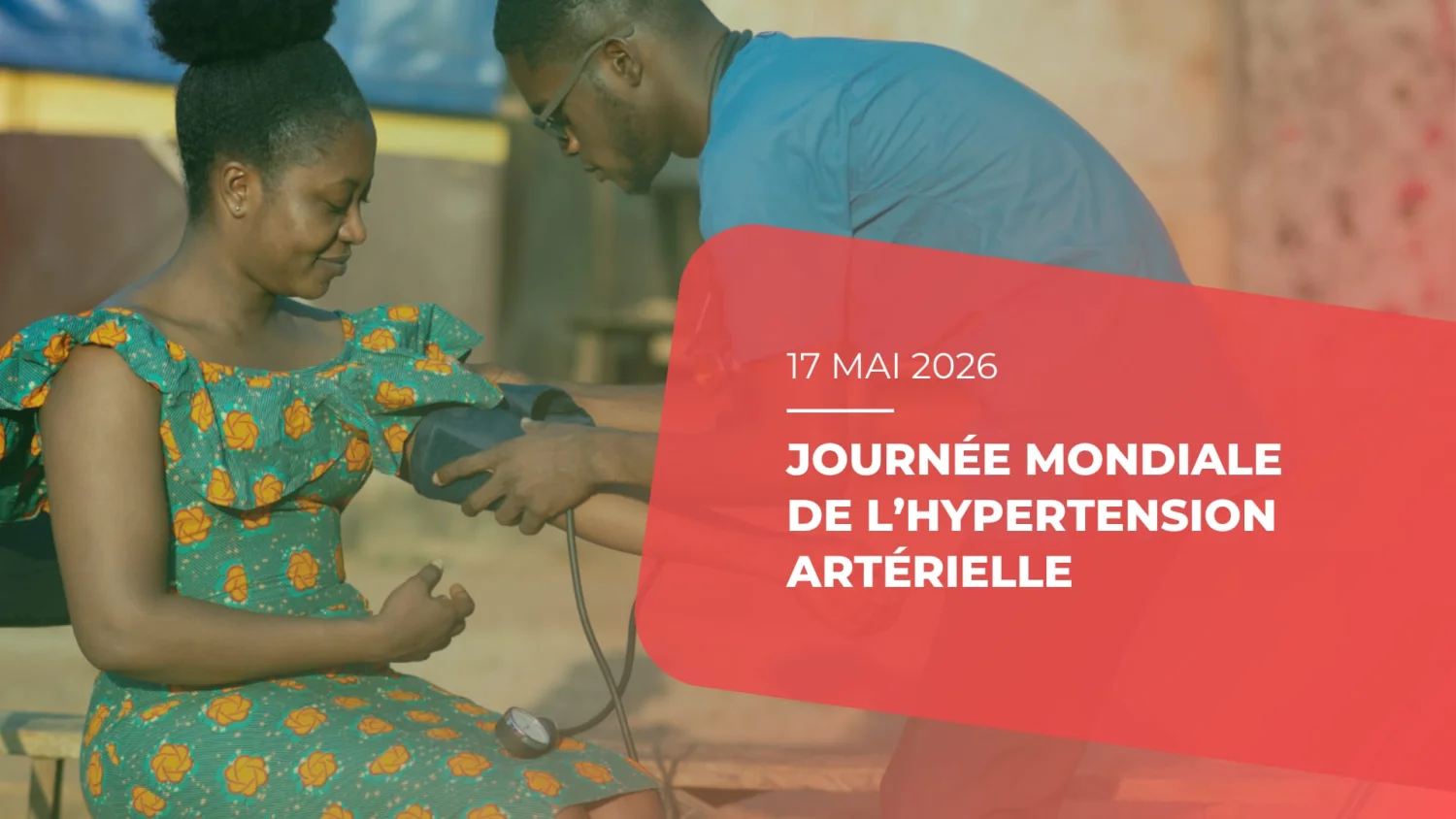 17 mai : Journée mondiale de l’hypertension artérielle