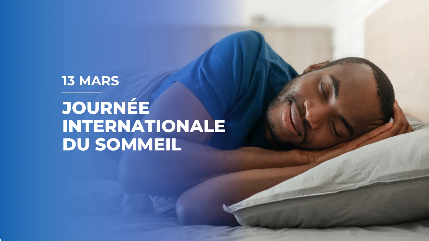 Journée internationale du sommeil : bien dormir pour mieux vivre