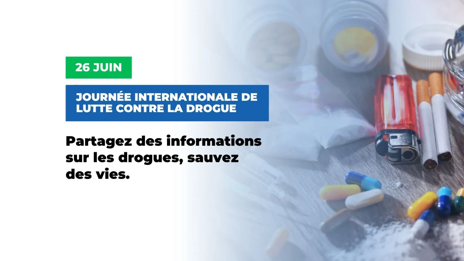 Journée internationale de lutte contre la drogue : informer pour sauver des vies