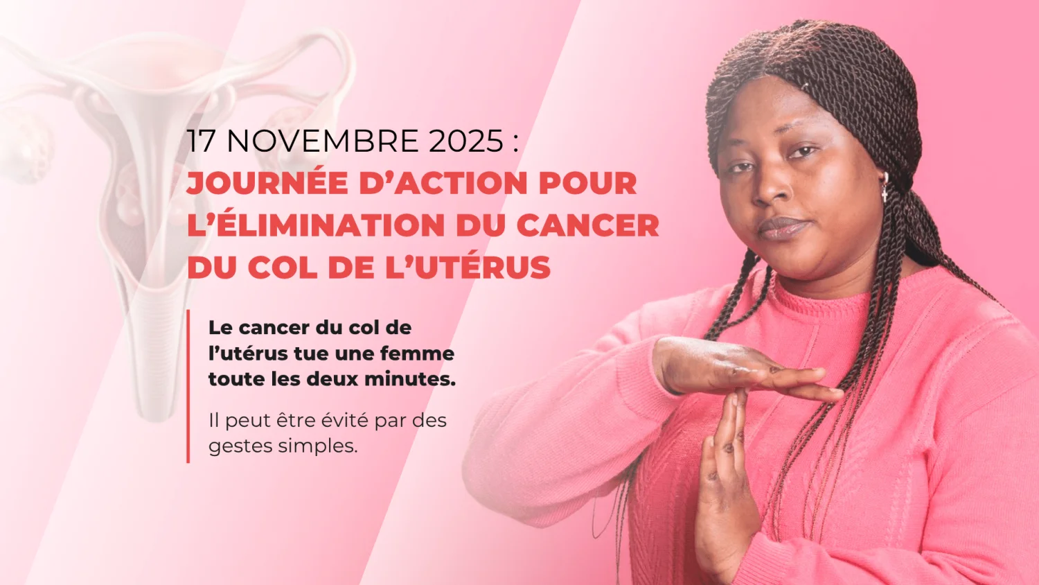 Journée d’action pour l’élimination du cancer du col de l’utérus : comprendre, prévenir et protéger sa santé