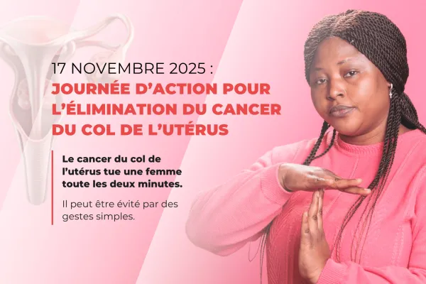 Journée d’action pour l’élimination du cancer du col de l’utérus : comprendre, prévenir et protéger sa santé