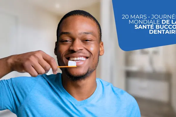 Journée mondiale de la santé bucco-dentaire : Un sourire en bonne santé pour une vie meilleure