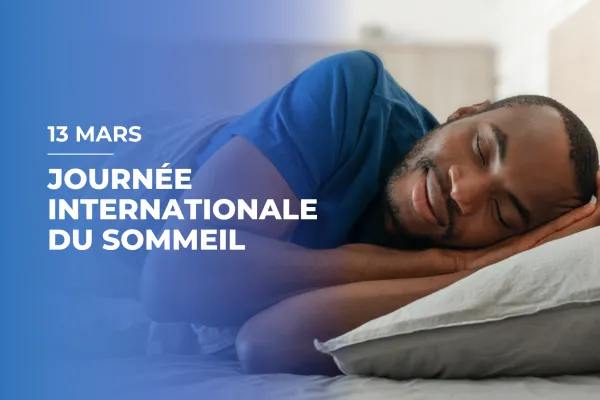 Journée internationale du sommeil : bien dormir pour mieux vivre