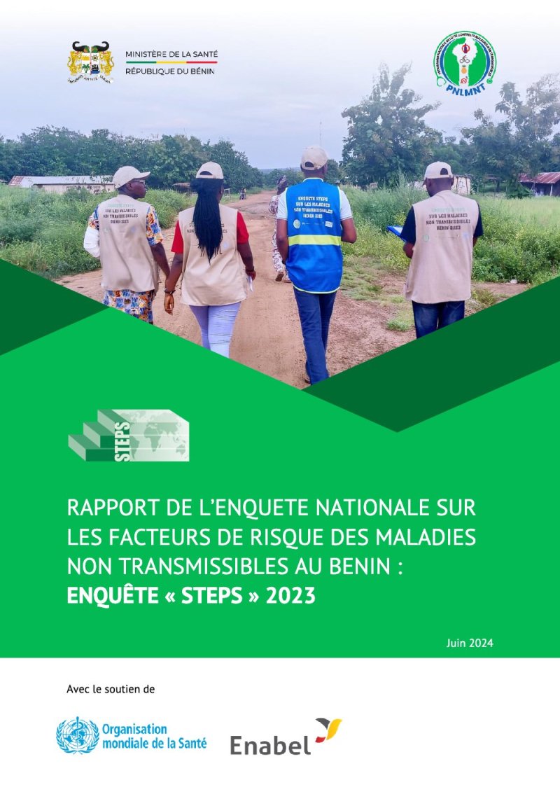 RAPPORT DE L’ENQUETE NATIONALE SUR LES FACTEURS DE RISQUE DES MALADIES NON TRANSMISSIBLES AU BENIN : ENQUÊTE « STEPS » 2023